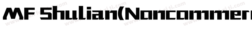 MF Shulian(Noncommercial) Regular字体转换